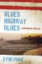 [Crossroads Thrillers 01] • Blues Highway Blues (Crossroads Thriller)